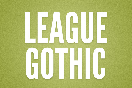 Download the League Gothic font